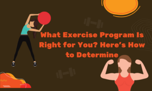 The degree of enjoyment you get from an Exercise Program might vary substantially depending on your personality.You may find it harder to...